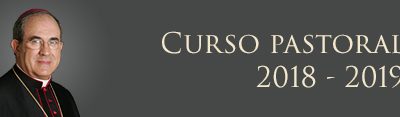 “Ante el nuevo curso pastoral 2018-2019”, carta pastoral de inicio de curso del Arzobispo de Sevilla